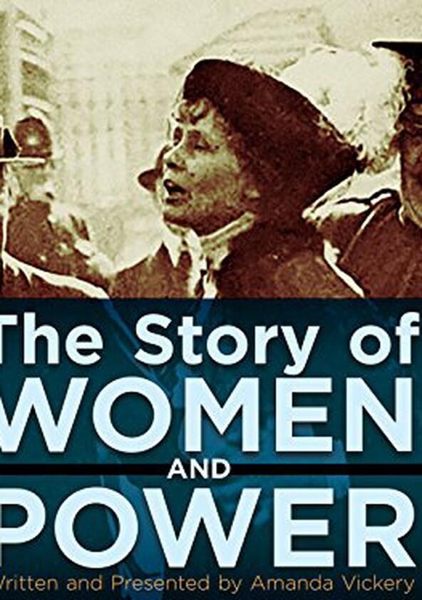 Suffragettes Forever! The Story of Women and Power - Season 1