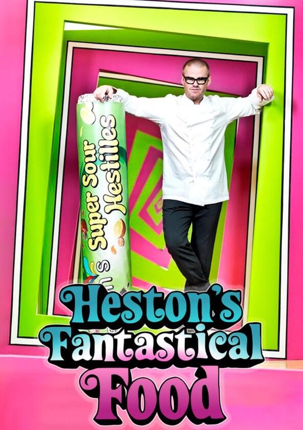 Heston's Fantastical Food - Season 1