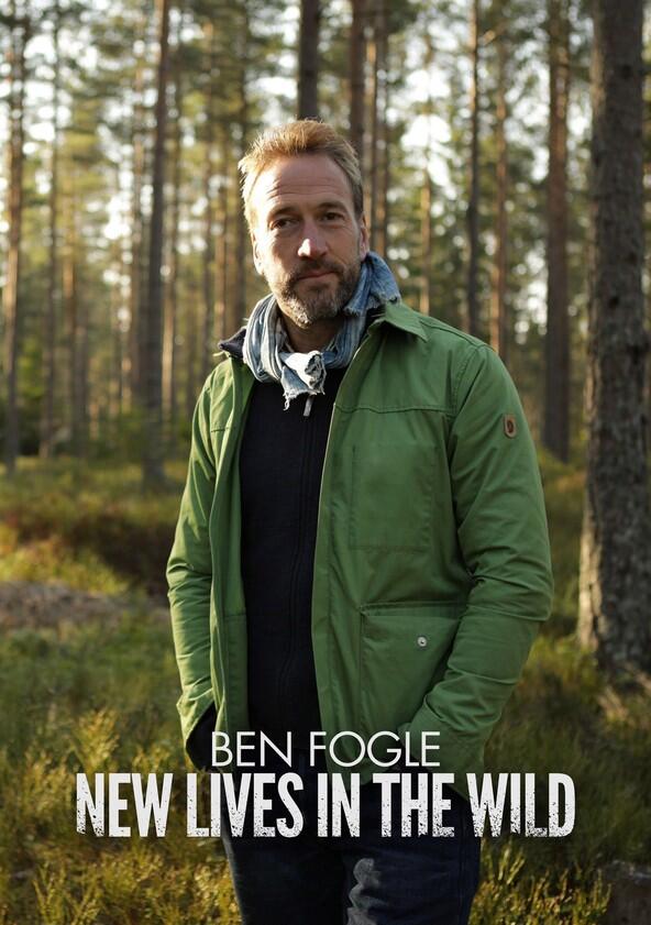 Ben Fogle: New Lives in the Wild - Season 10