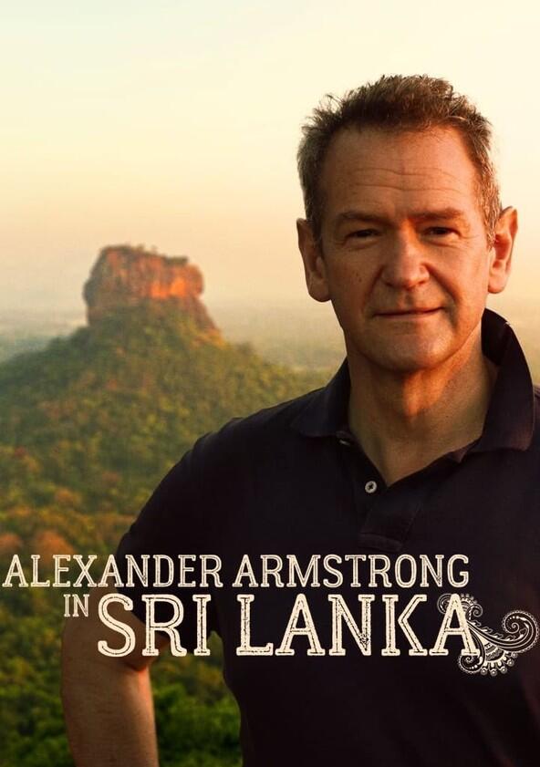 Alexander Armstrong in Sri Lanka - Season 1