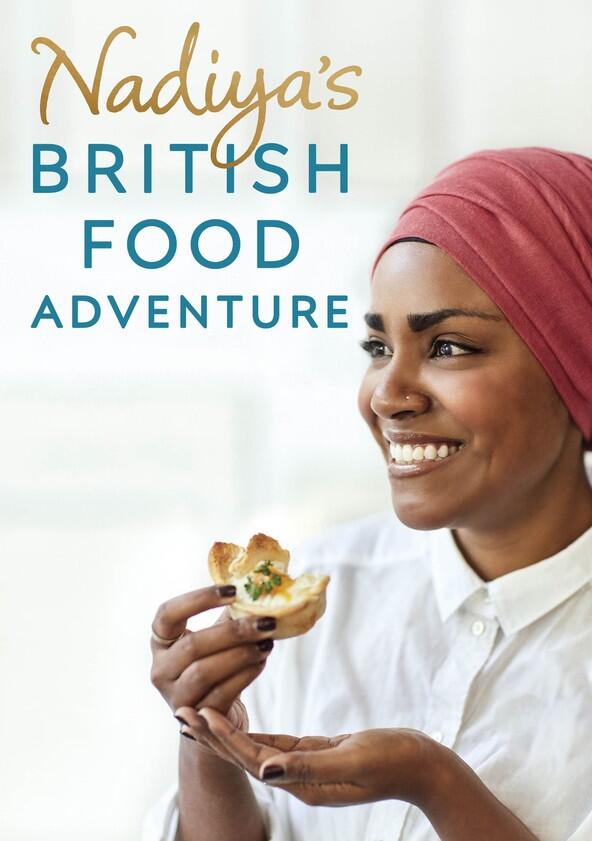 Nadiya's British Food Adventure - Season 1