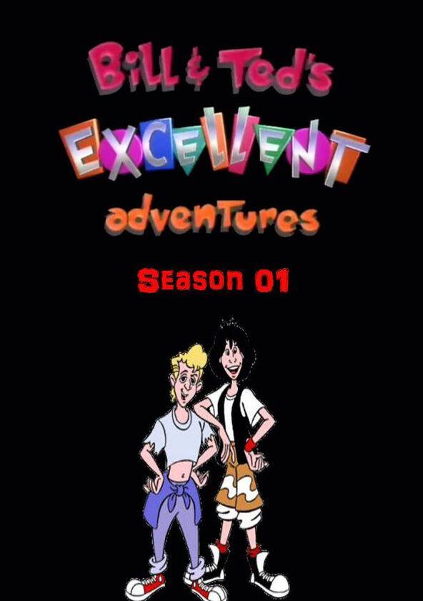 Bill & Ted's Excellent Adventures - Season 1