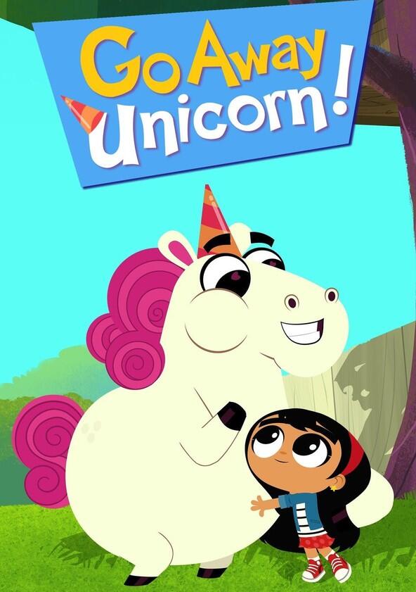 Go Away, Unicorn! - Season 1