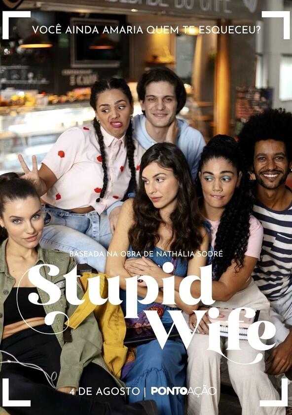 Stupid Wife - Season 1