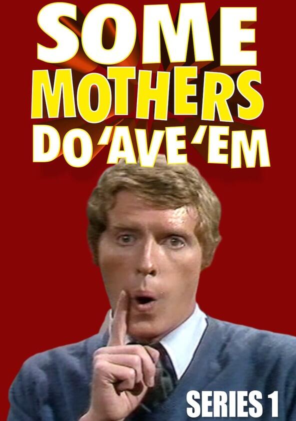 Some Mothers Do 'Ave 'Em - Season 1