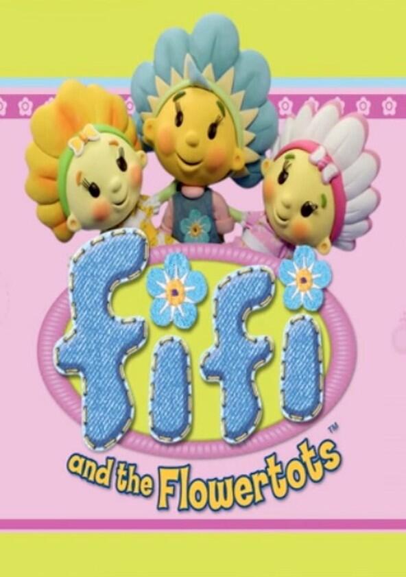 Fifi and the Flowertots - Season 1