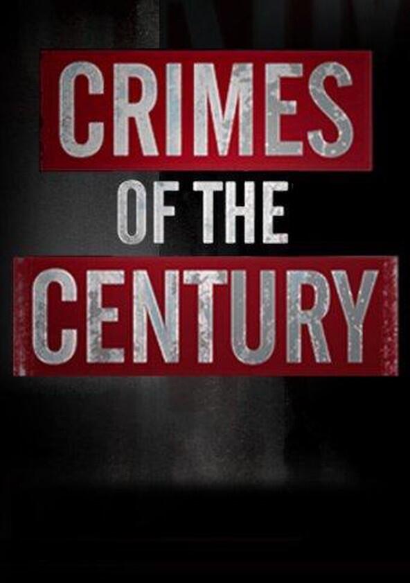 Crimes of the Century - Season 1