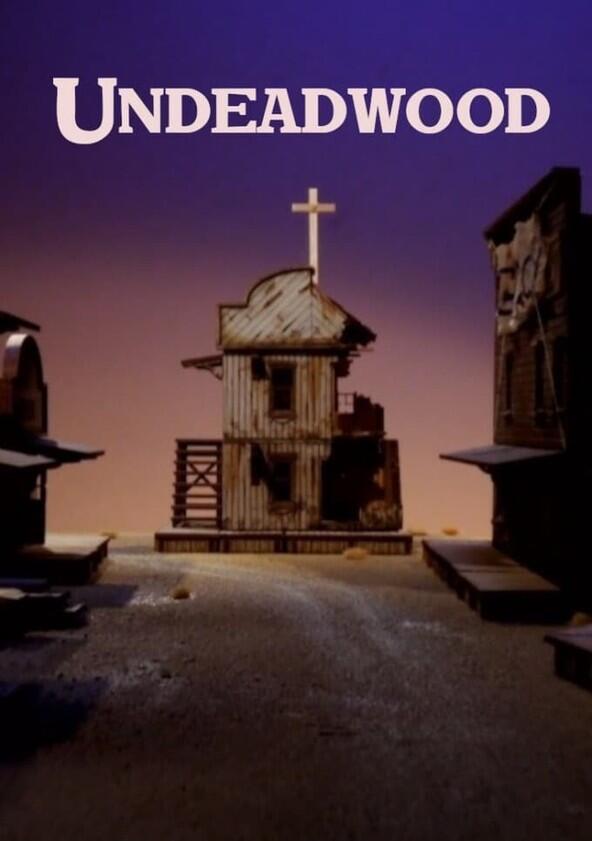 UnDeadwood - Season 1