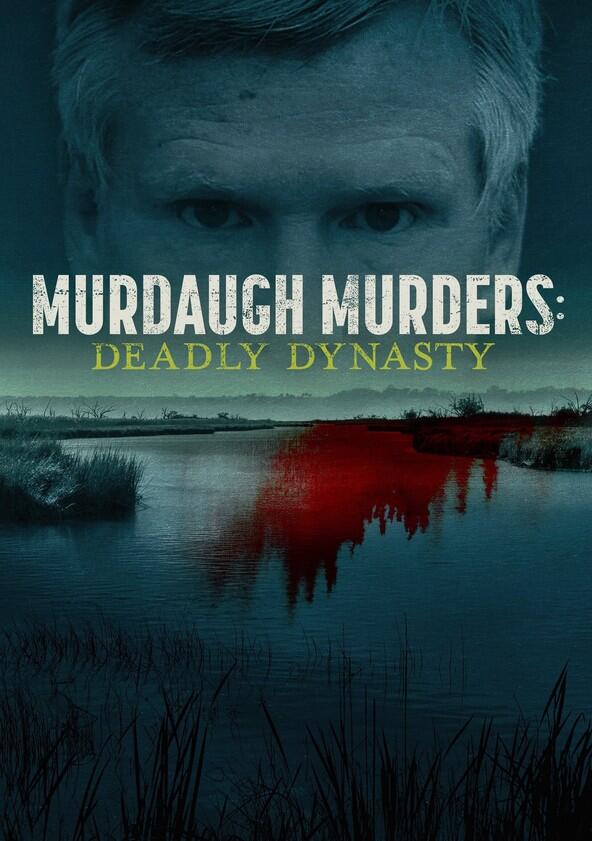 Murdaugh Murders: Deadly Dynasty - Season 1