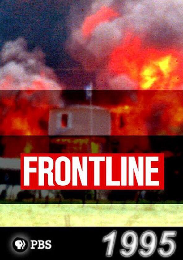 Frontline - Season 13 / Year 1995