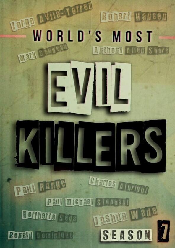 World's Most Evil Killers - Season 7