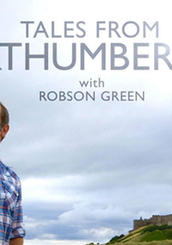 Further Tales from Northumberland with Robson Green - Season 1