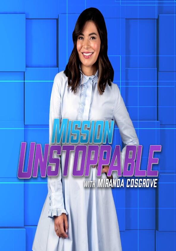 Mission Unstoppable - Season 1