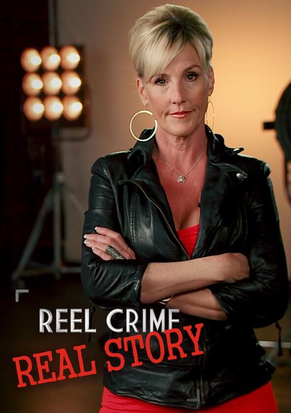 Reel Crime/Real Story - Season 1