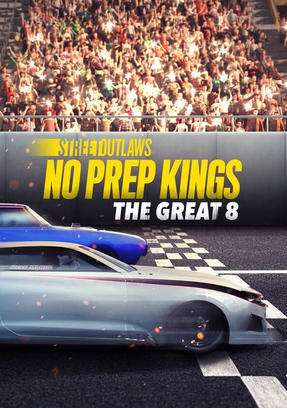 Street Outlaws: No Prep Kings - Season 1