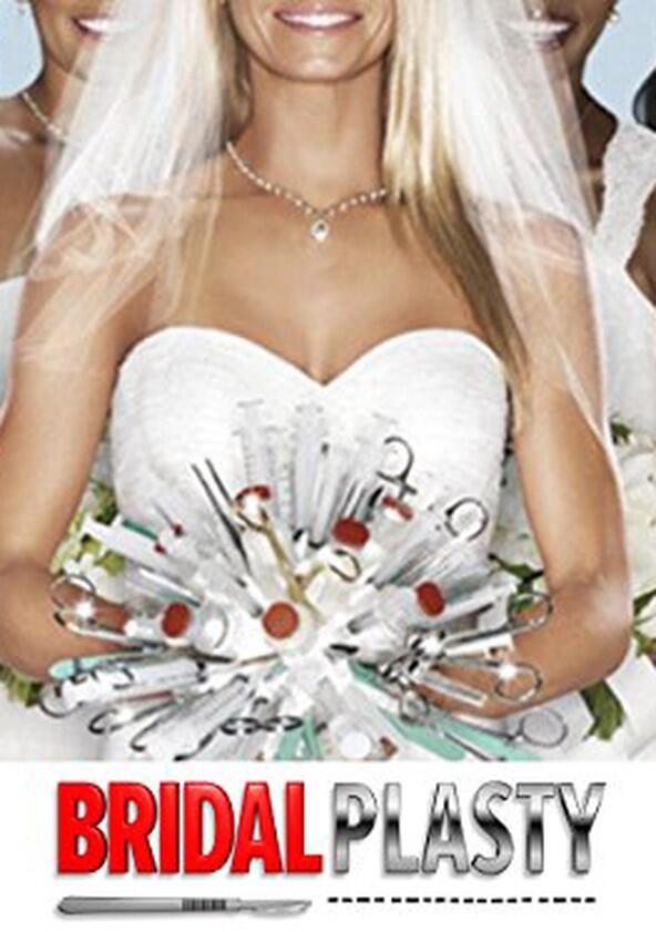 Bridalplasty - Season 1