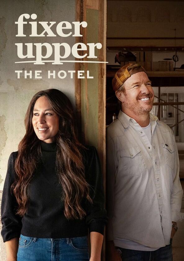 Fixer Upper: The Hotel - Season 1