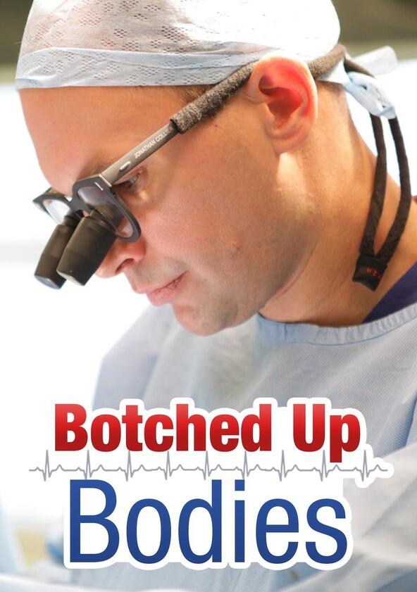 Botched Up Bodies - Season 1