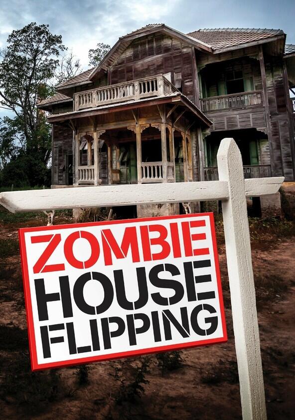 Zombie House Flipping - Season 1