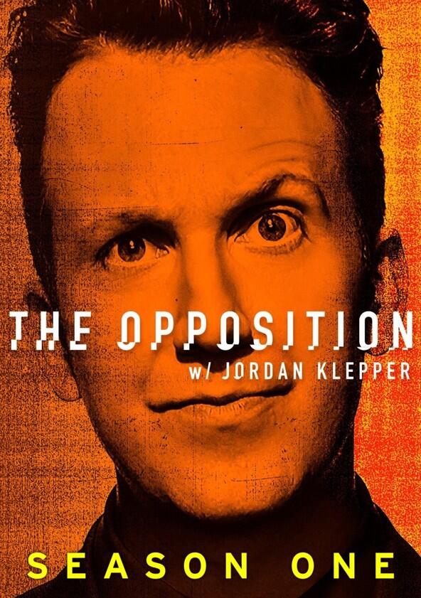 The Opposition with Jordan Klepper - Season 1 / Year 2017