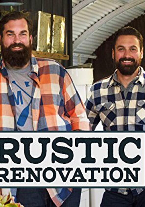 Rustic Renovation - Season 1