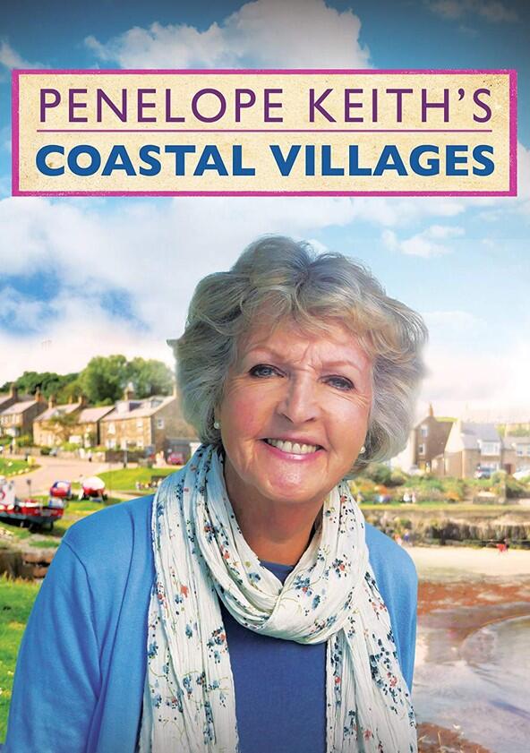 Penelope Keith's Coastal Villages - Season 1