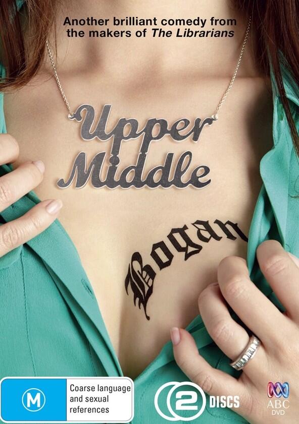 Upper Middle Bogan - Season 1