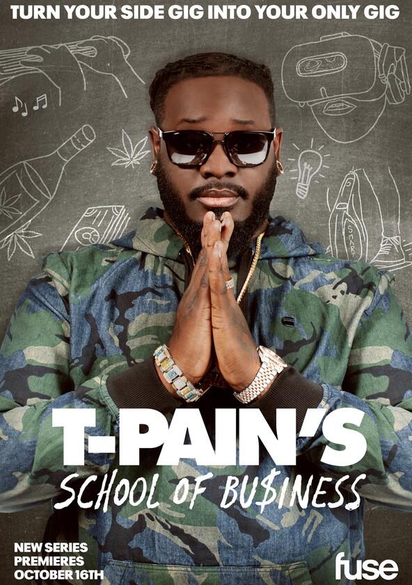 T-Pain's School of Business - Season 1