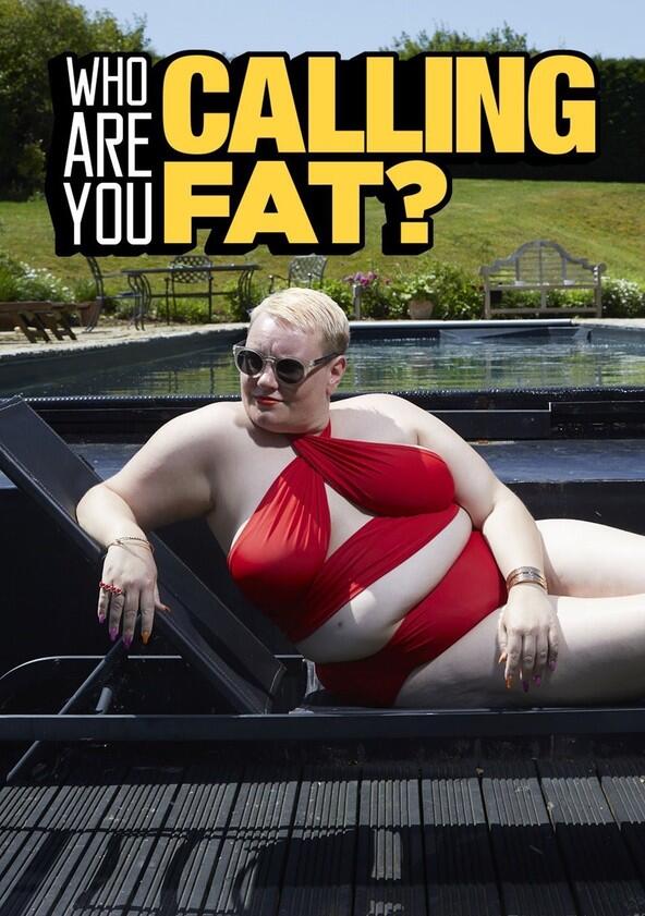 Who Are You Calling Fat?