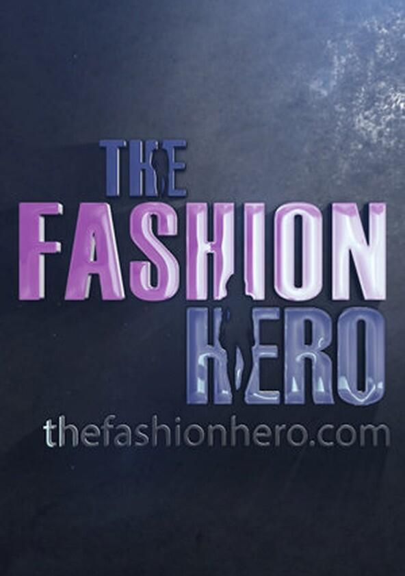 The Fashion Hero - Season 1