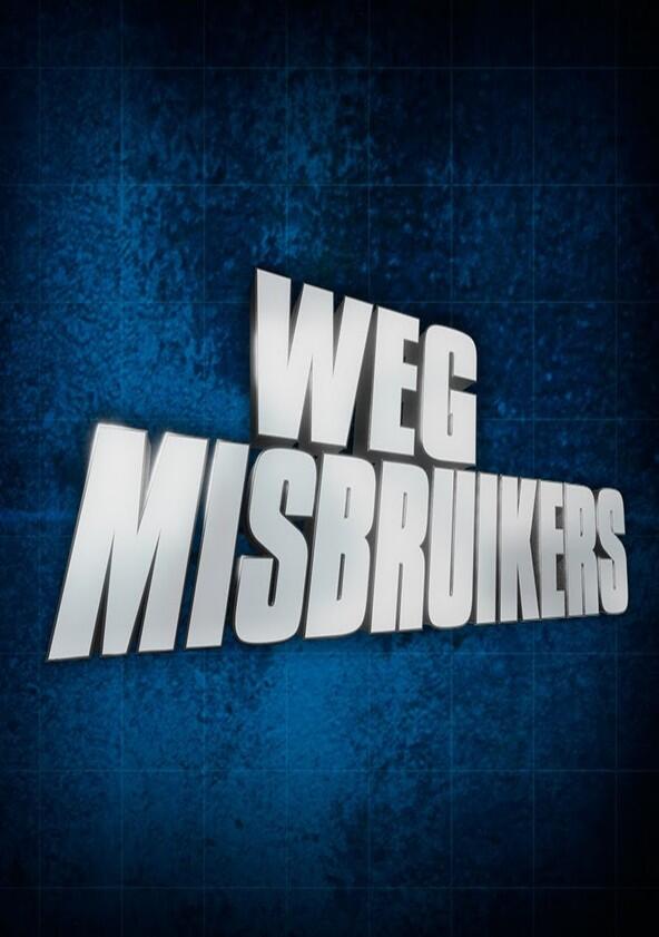 Wegmisbruikers - Season 1