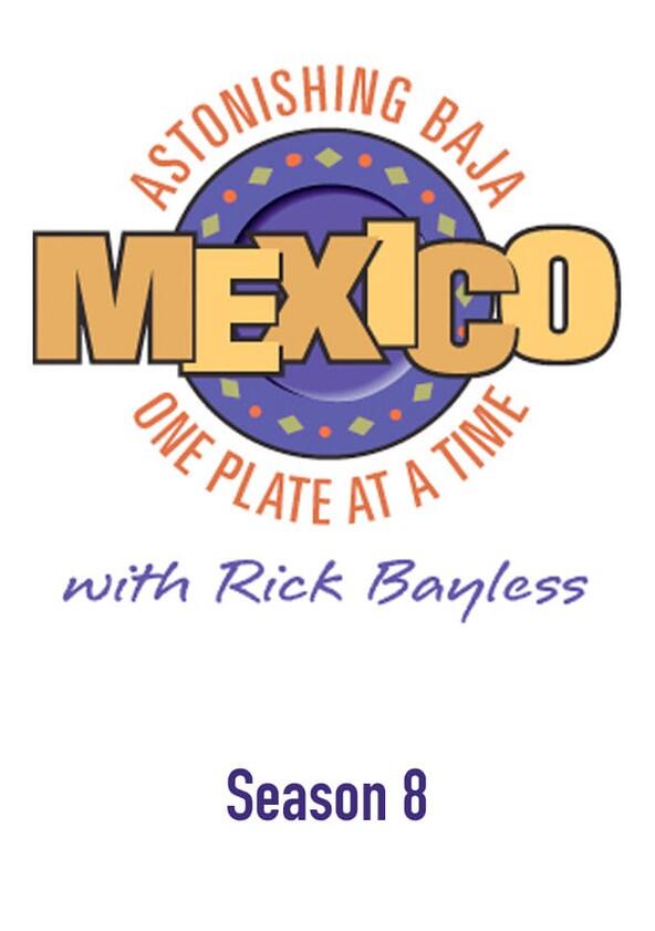 Mexico: One Plate at a Time - Season 8