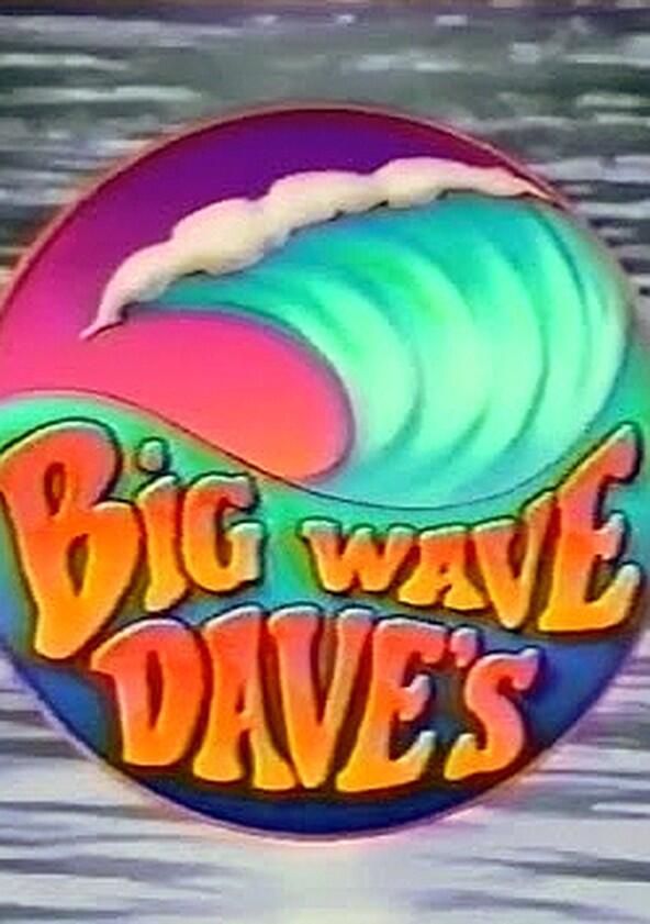 Big Wave Dave's - Season 1