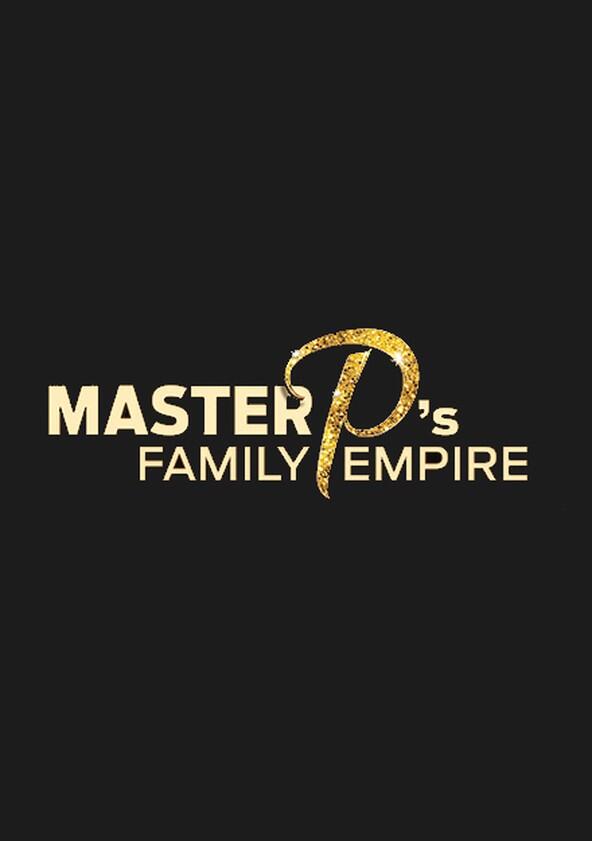 Master P's Family Empire - Season 1