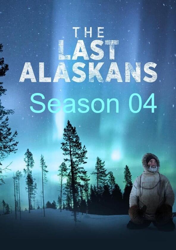 The Last Alaskans - Season 4