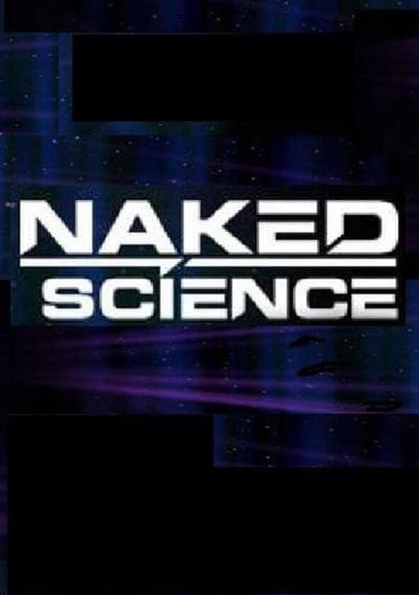 Naked Science - Season 4 / Year 2006