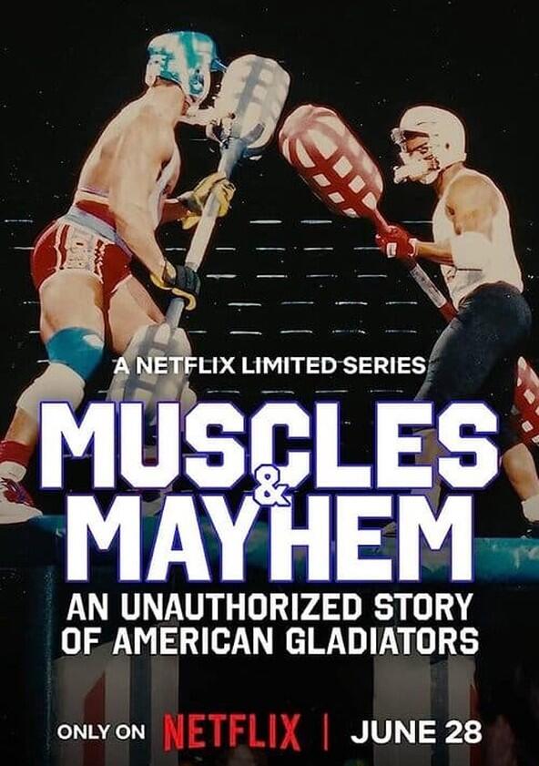 Muscles & Mayhem: An Unauthorized Story of American Gladiators - Season 1