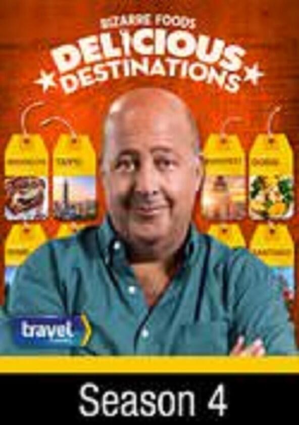 Bizarre Foods: Delicious Destinations - Season 4