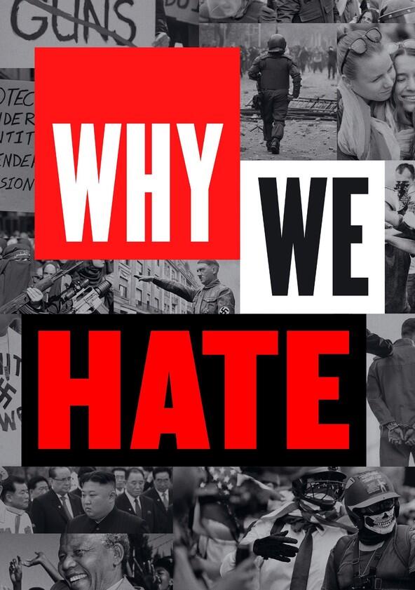 Why We Hate - Season 1