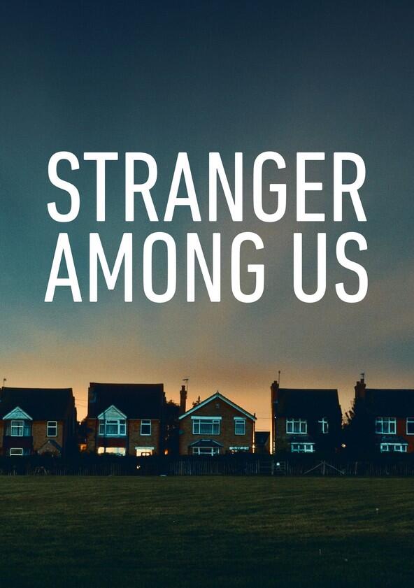 Stranger Among Us - Season 1