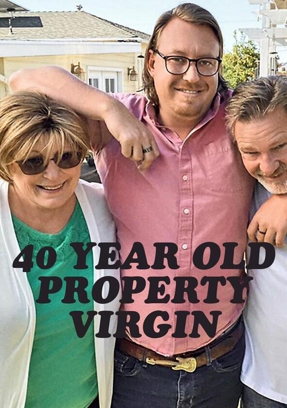 40 Year Old Property Virgin - Season 1