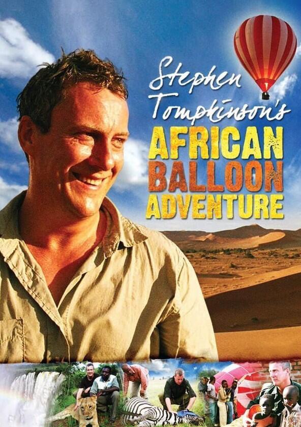 Stephen Tompkinson's African Balloon Adventure - Season 1