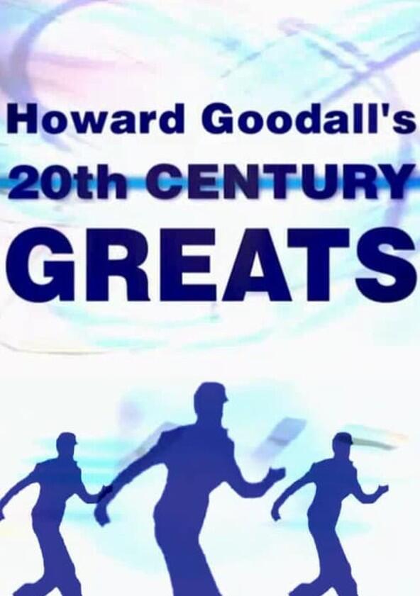 Howard Goodalls Twentieth Century Greats - Season 1