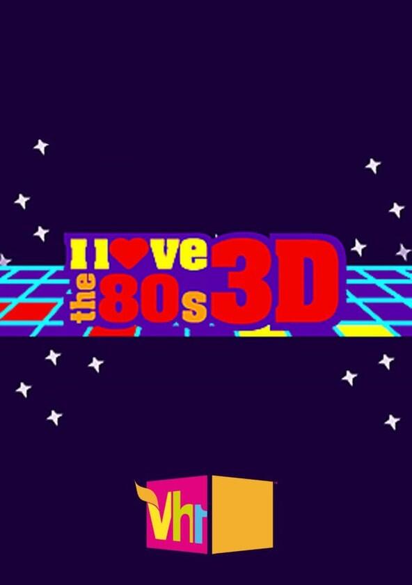 I Love the '80s 3-D - Season 1