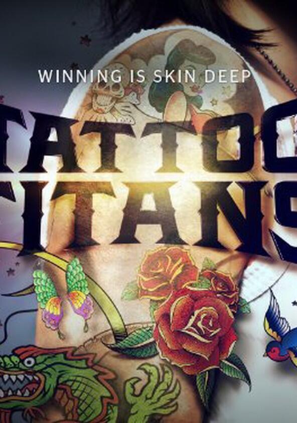 Tattoo Titans - Season 1