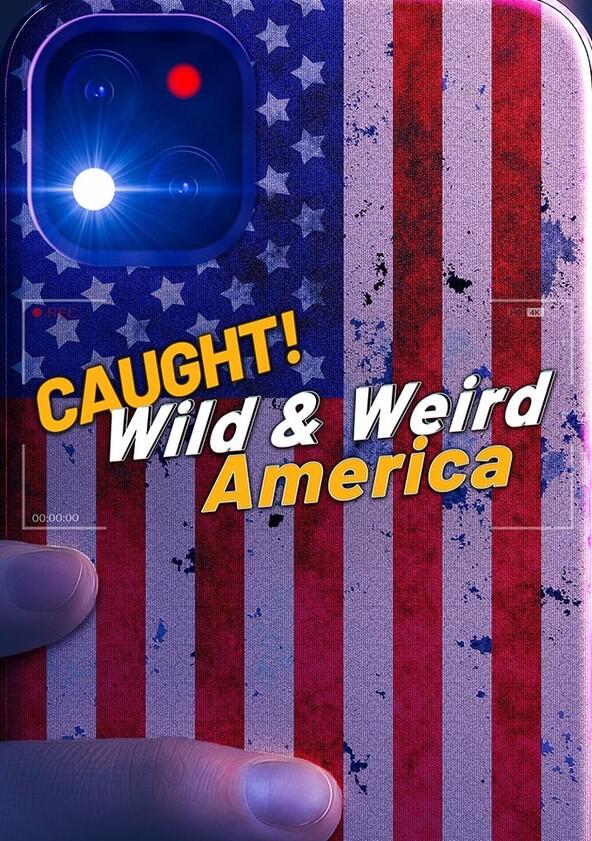 Wild & Weird America - Season 1