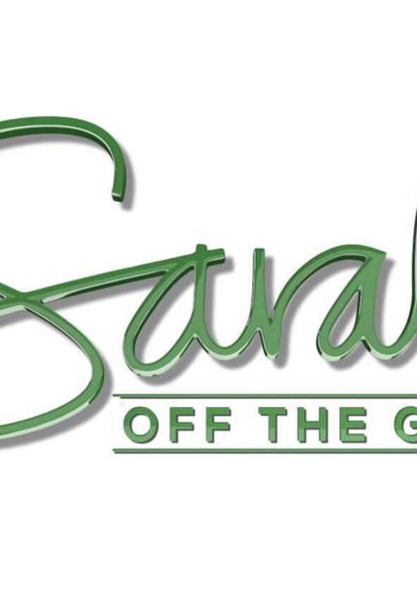 Sarah Off the Grid - Season 2 Sarah Off the Grid - Season 2