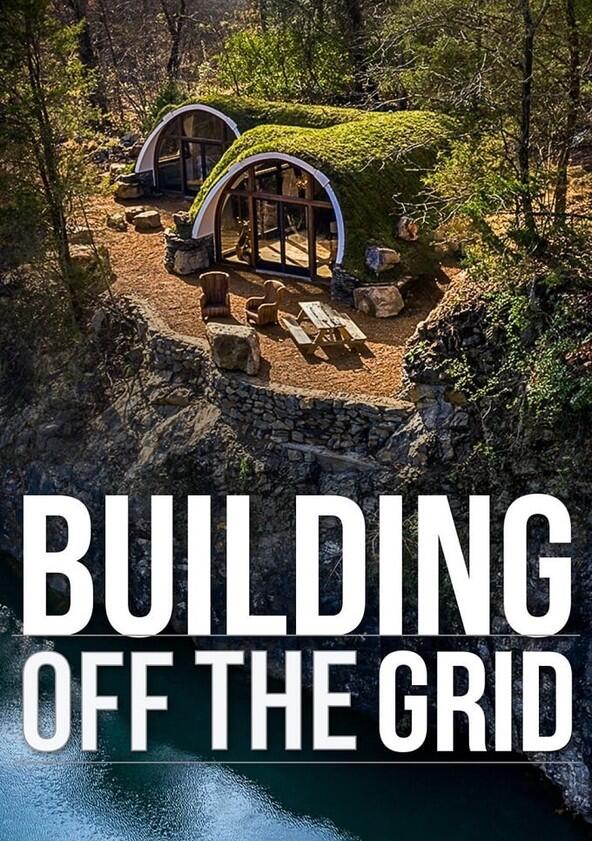 Building Off the Grid - Season 13