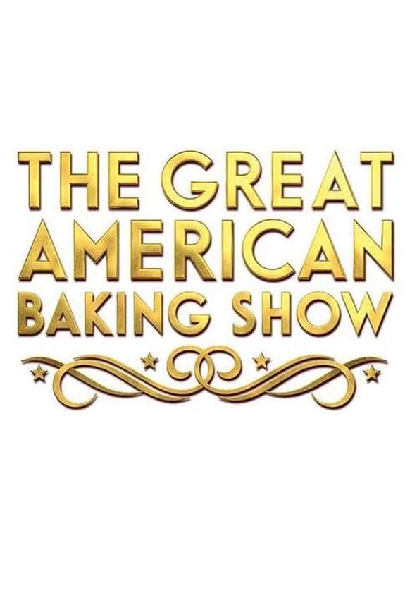 The Great American Baking Show - Season 1