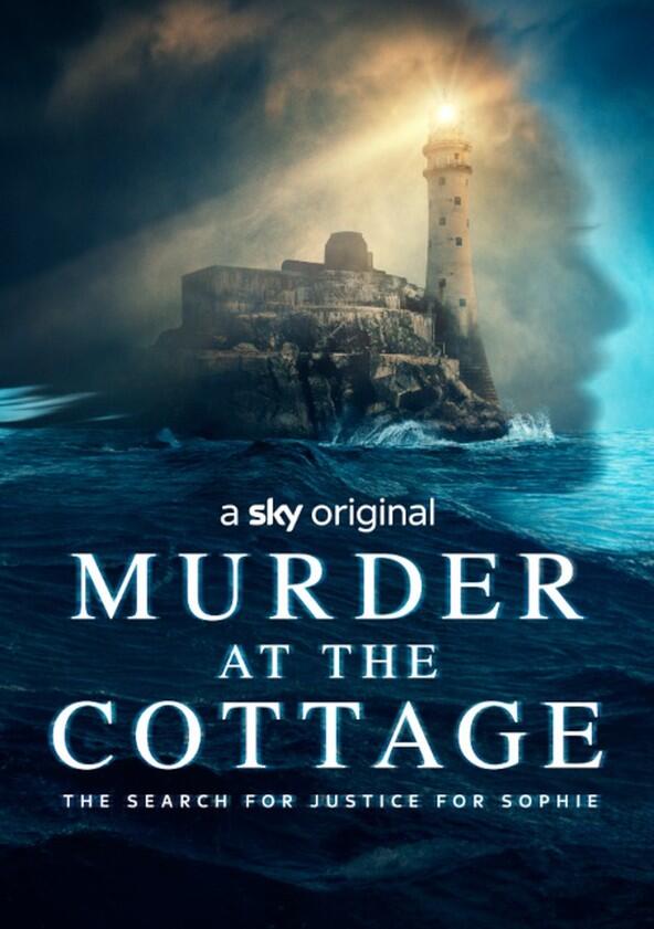 Murder at the Cottage: The Search for Justice for Sophie - Season 1